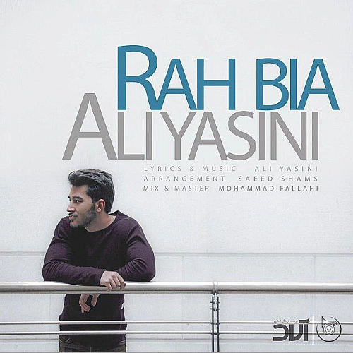 Cover artwork for Rah Bia by Ali Yasini